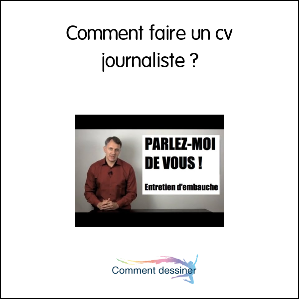 Comment faire un cv journaliste